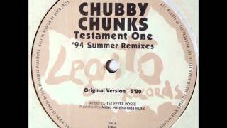 Chubby Chunks - Testament One (HQ)