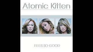 Atomic Kitten No One Loves You Like I Love You