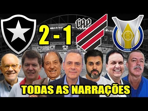 Todas as narrações - Botafogo 2 x 1 Athletico-PR / Brasileirão 2019