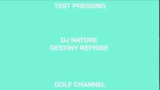 DJ Nature 'Destiny Reprise' (Golf Channel)