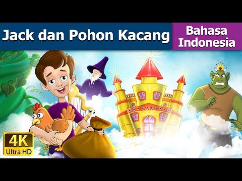 Jack dan Pohon Kacang | Dongeng bahasa Indonesia | Dongeng anak | 4K UHD | Indonesian Fairy Tales