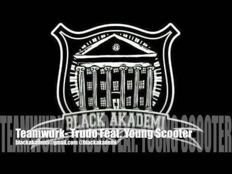 Teamwurk Trudo Ft. Young Scooter
