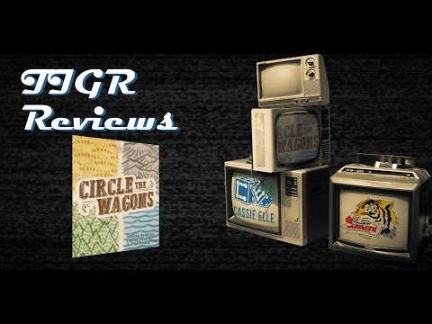 Episode 60 TIGR Reviews Circle the Wagons from Button Shy Games