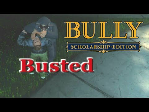 Bully: Scholarship Edition - Busted Compilation #1