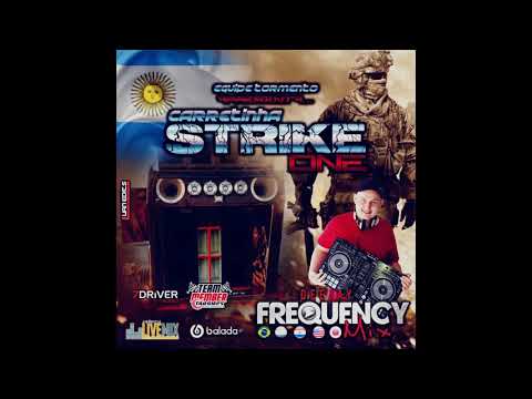 Carretinha Strike One Vol.01 – Dj Frequency Mix