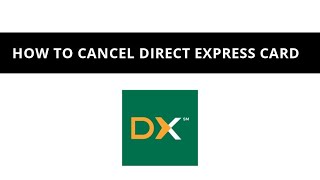 How to cancel Direct Express card ?