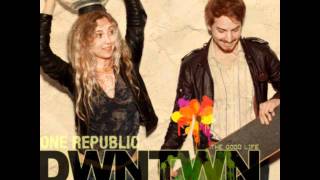 OneRepublic - Good Life (DWNTWN Remix)