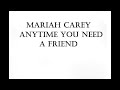 Mariah Carey - Anytime You Need A Friend Lyrics