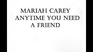 Mariah Carey - Anytime You Need A Friend Lyrics