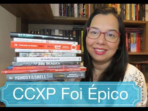 Foi épico: CCXP 2016! Minhas compras e impressões Blog Leitura Mania