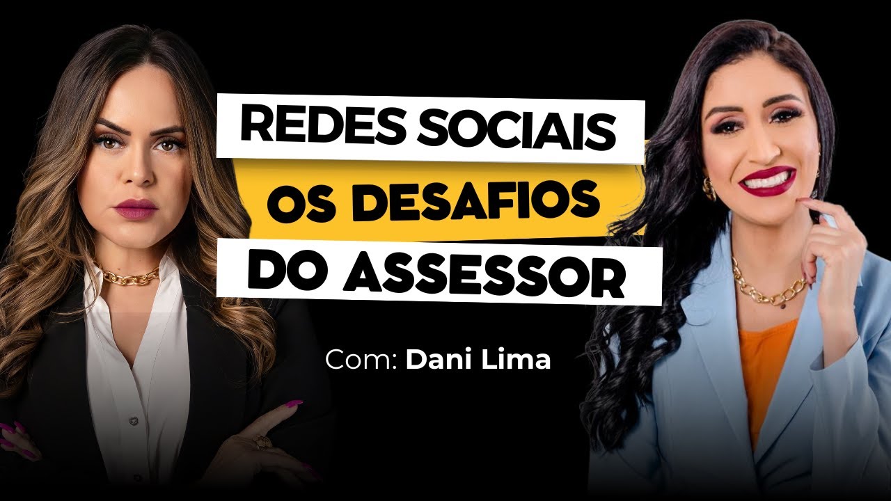Os desafios do Assessor político nas redes sociais