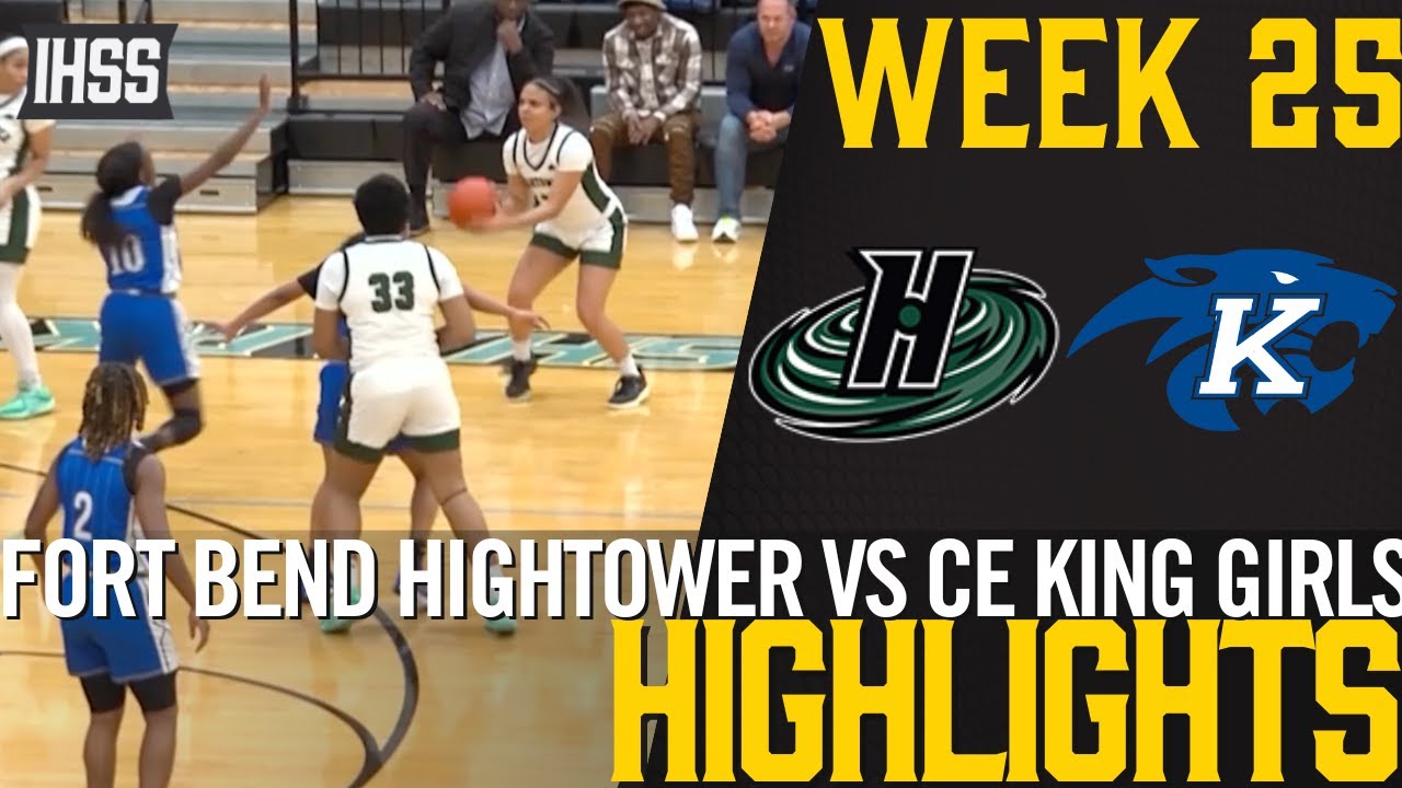 Fort Bend Hightower vs CE King Highlights: High Stakes Basketball Showdown