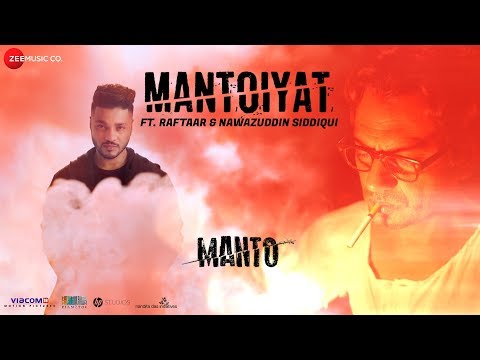 Raftaar x Nawazuddin Siddiqui - MANTOIYAT | Manto