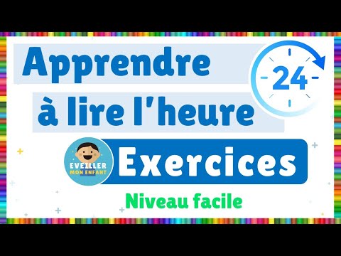Apprendre à lire l'heure - Exercices - Niveau facile
