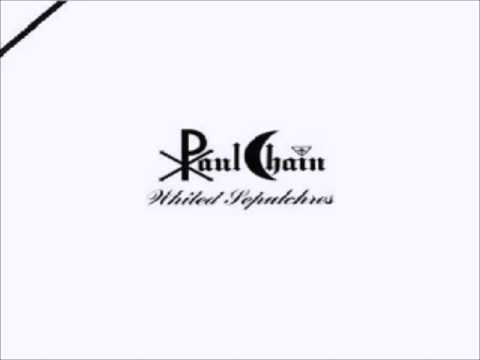 Paul Chain - Whited Sepulchres (pt. 1)