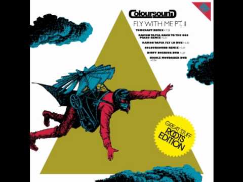 Coloursound - Fly With Me (Ramon Tapia Fly Lo Dub) (short version)