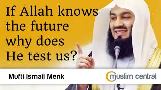 Download lagu Jika Allah mengetahui masa depan, mengapa Dia menguji kita? - Mufti Menk mp3