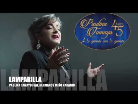 Paulina Tamayo - Lamparilla (Feat. Hermanos Miño Naranjo)