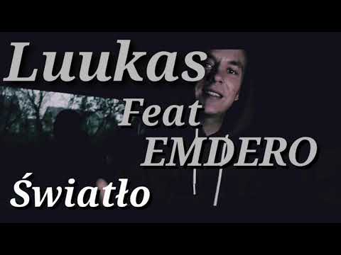 Luukas - Światło feat.Emdero