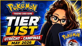 TIER LIST Pokémon TCG - META Uthrect/Campinas - May 16-17, 2026 TOP DECK!