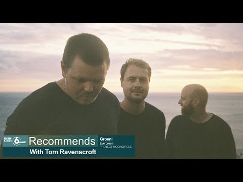 Groeni - Evergreen on BBC 6 Music (Nihx - Project: Mooncircle, 2018)