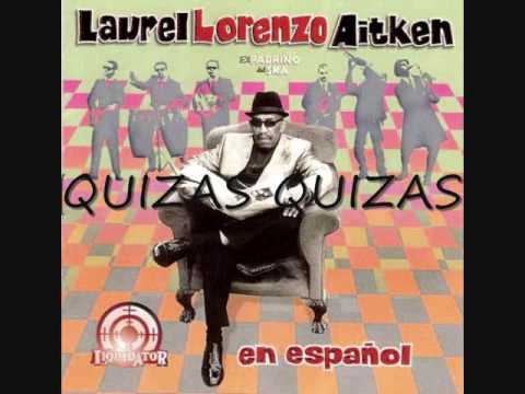 QUIZAS, QUIZAS - LAUREL AITKEN