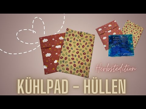 Kühlpad -Hüllen nähen, zwei Varianten
