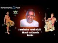 Sandhaiku Vantha Kili Dj Song Sandhaiku Vantha Kili Chenda Melam Remix Dj Vishnu Entertainment