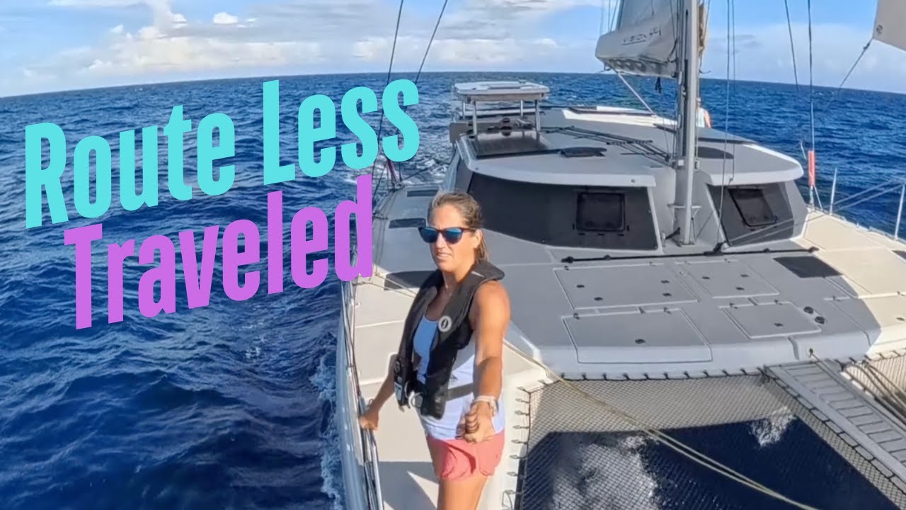 The Route Less Traveled: Our Passage South