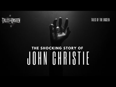 John Christie: Britain's Hidden Monster | Real footage