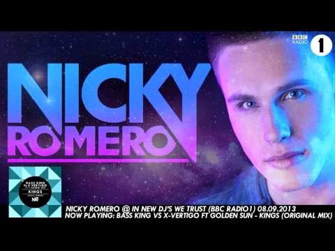 Nicky Romero @ In New DJ's We Trust  (BBC Radio 1) Bass King Vs X-Vertigo Ft Golden Sun - Kings