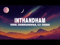 Vishal Chandrashekhar, S.P. Charan - Inthandham (Lyrics) Sita Ramam (Telugu)
