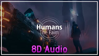 The Faim - Humans『8D Audio』