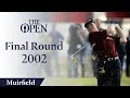 Ernie Els Final Round In Full The Open At Muirfield 2002