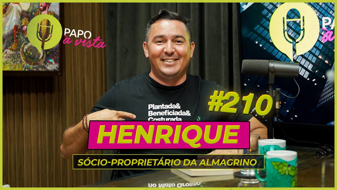 HENRIQUES RESENDE - SÓCIO PROPRIETÁRIO ALMAGRINO (PAPO #210)