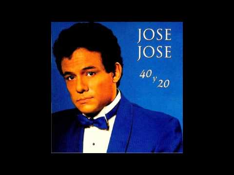 jose jose - 40 y 20