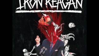 Iron Reagan-  Eyeball Gore