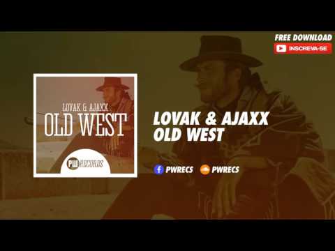 LOVAK & AJAXX - Old West