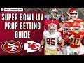 Super Bowl 54 (LIV) ULTIMATE PROP BETTING GUIDE Between the 49ers and Chiefs | CBS Sports HQ