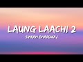Laung Laachi 2 Lyrics Simran Bhardwaj