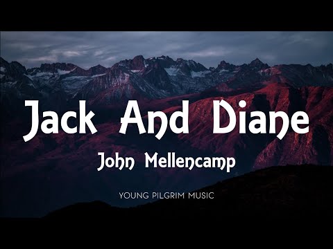 John Mellencamp - Jack And Diane (Lyrics)