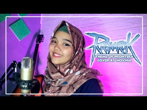 RAGNAROK - THEME OF PRONTERA || COVER BY NOVHIA