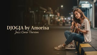 Download lagu DJOGJA – Amorisa | Smooth Jazz Cover Indonesia | Chill Romantic Jazz Version mp3