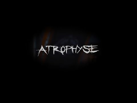 Atrophyse - No Words Needed