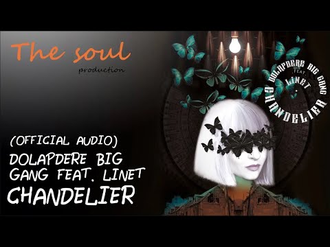 Dolapdere Big Gang feat. Linet - Chandelier (Official Audio)