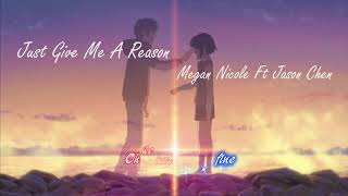 just give me a reason-Megan Nicole ft Jason Chen(Lyrics+Vietsub)