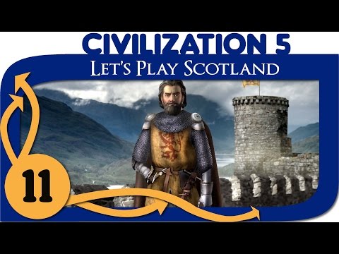 Civilization 5 - Let's Play Scotland - Ep. 11 [Civ 5 Deity Gameplay]