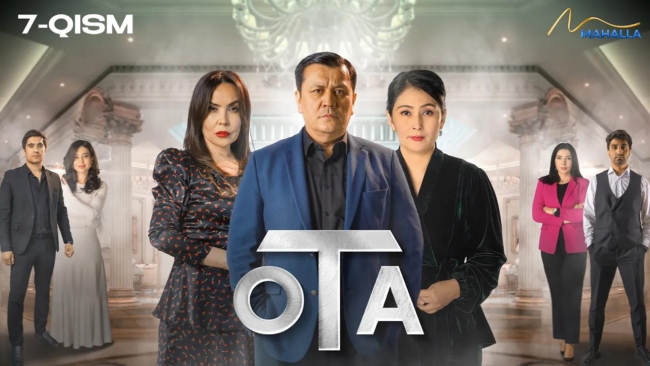 OTA 7-qism (milliy serial) II ОТА 7 қисм (миллий сериал)