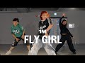 FLO - Fly Girl ft. Missy Elliott / NAIN Choreography