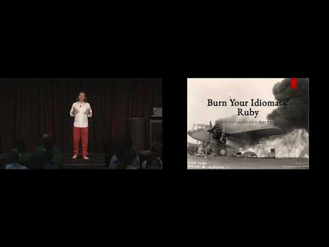 RubyConf AU 2016: Burn Your Idiomatic Ruby by Arne Brasseur